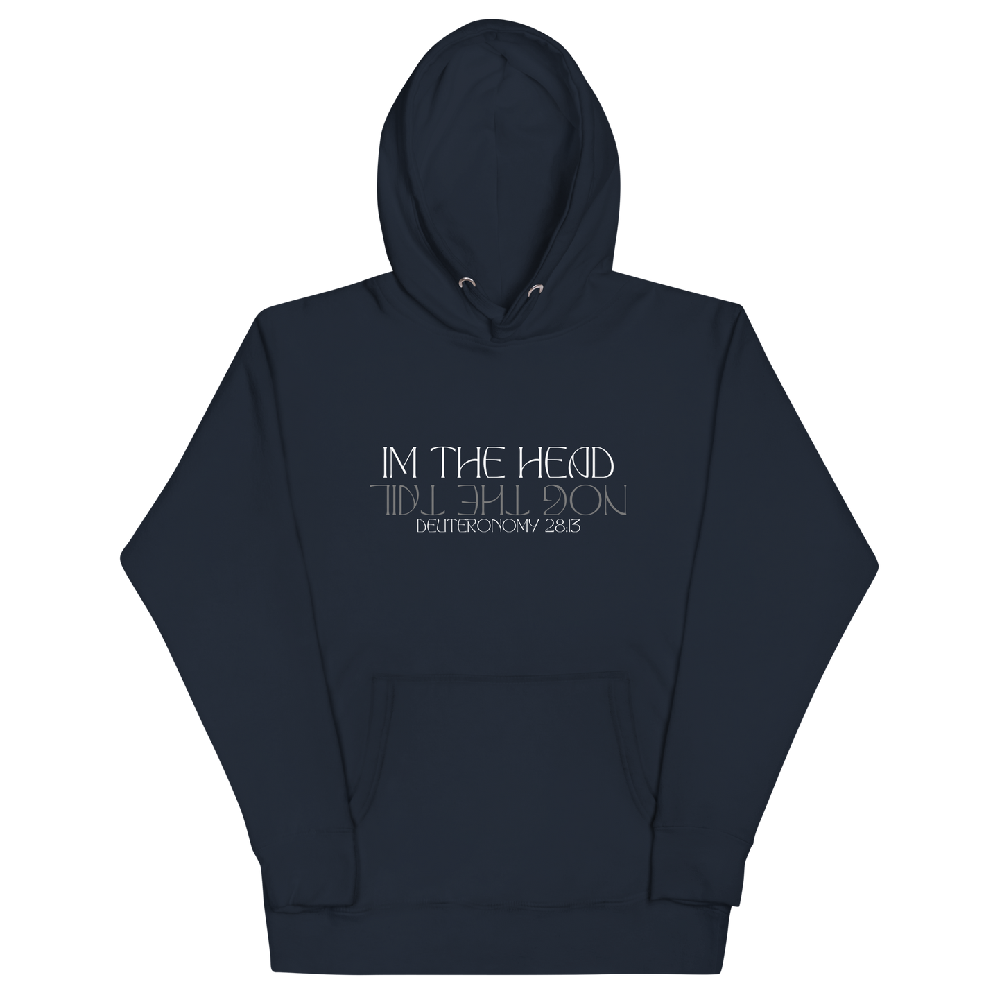 Men Im The Head and Not the Tail Hoodie