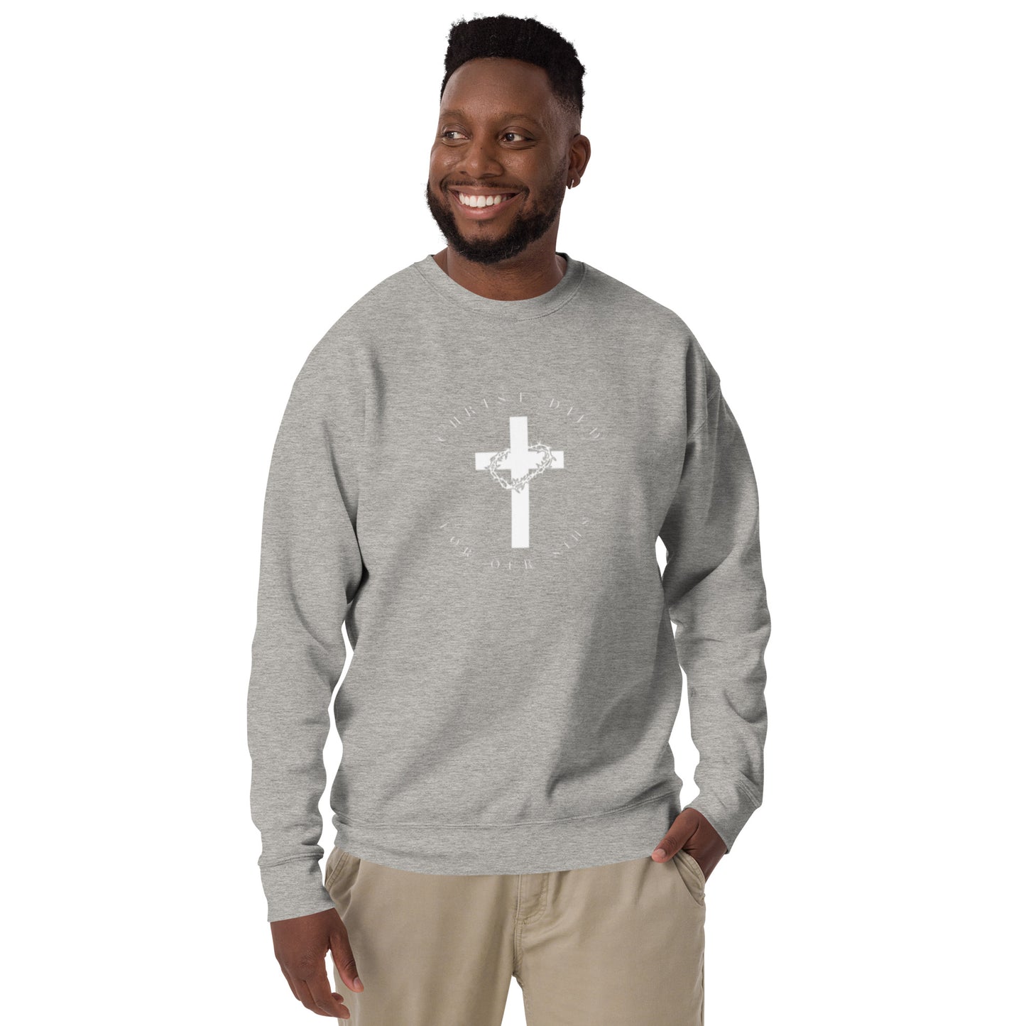 Men Sweatshirt Christ died for Our Sins